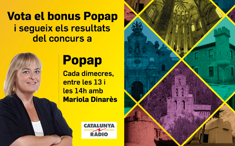 Aquest 2019, 'El monument favorit' és present al 'Popap' de Catalunya Ràdio Aquest 2019, 'El monument favorit' és present al 'Popap' de Catalunya Ràdio