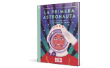 'La primera astronauta', de Cristina Serret i Eleonor is Drawing 'La primera astronauta', de Cristina Serret i Eleonor is Drawing