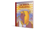'La gran faraona', de Lara Toro Lienas i Paula Estévez 'La gran faraona', de Lara Toro Lienas i Paula Estévez