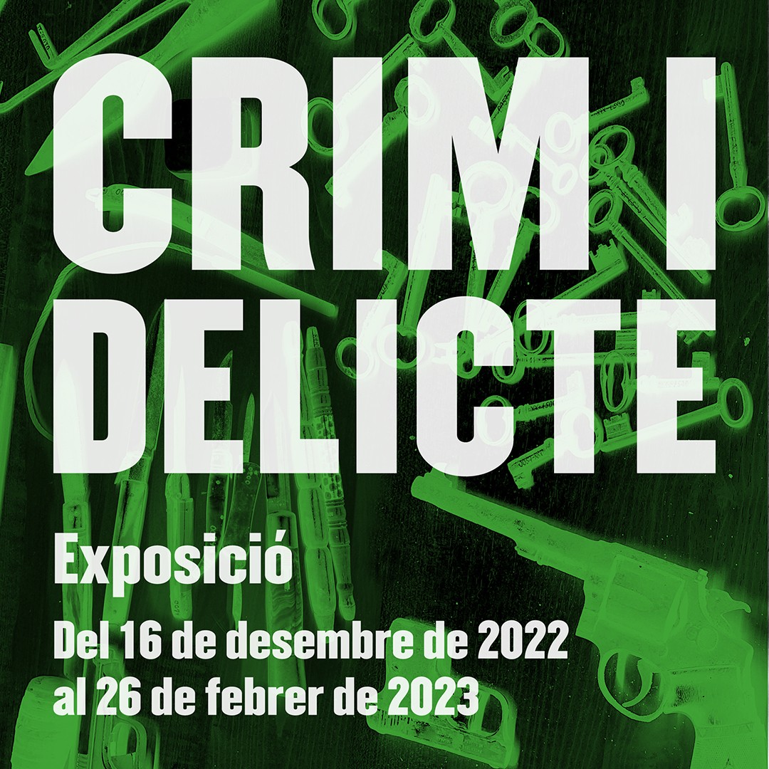 Exposició 'Crim i delicte', al Museu d'Història de Catalunya