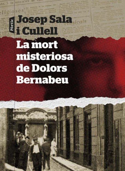 'La mort misteriosa de Dolors Bernabeu', de Josep Sala i Cullell