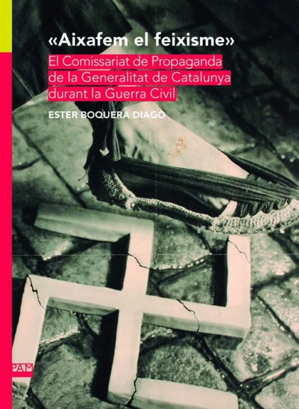 "Aixafem el feixisme", d'Ester Boquera Diago "Aixafem el feixisme", d'Ester Boquera Diago