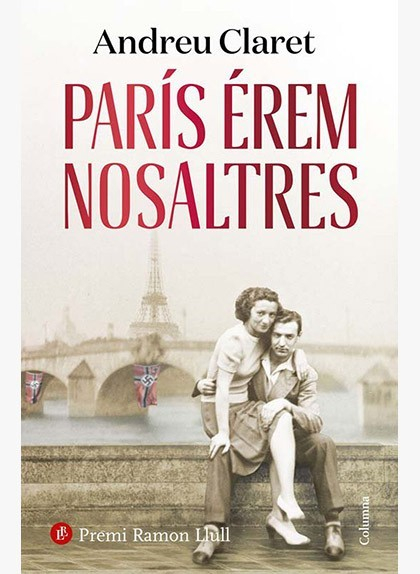 'París érem nosaltres', d'Andreu Claret 'París érem nosaltres', d'Andreu Claret