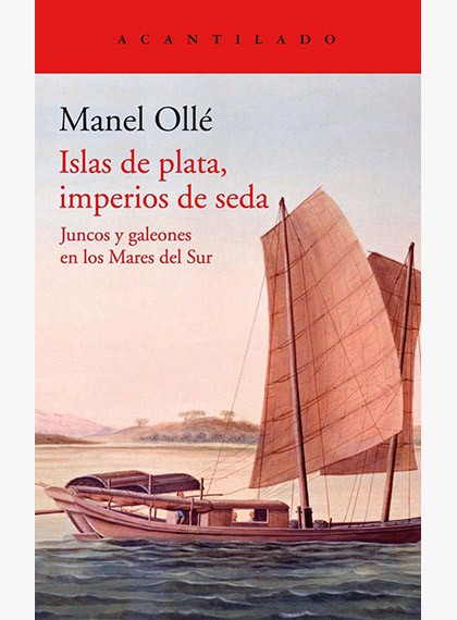 'Islas de plata, imperios de seda', de Manel Ollé 'Islas de plata, imperios de seda', de Manel Ollé