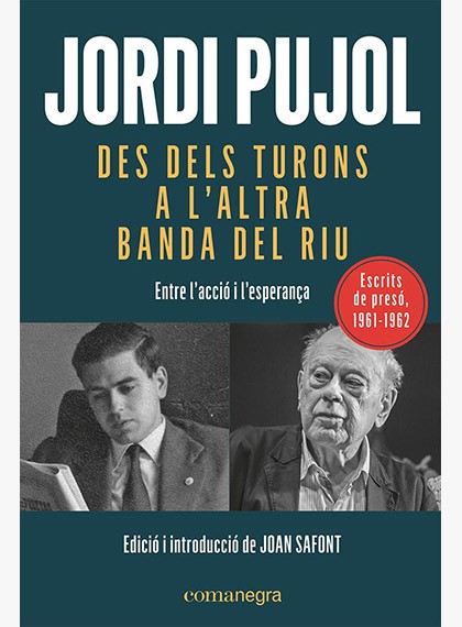'Des dels turons a l'altra banda del riu', de Jordi Pujol 'Des dels turons a l'altra banda del riu', de Jordi Pujol