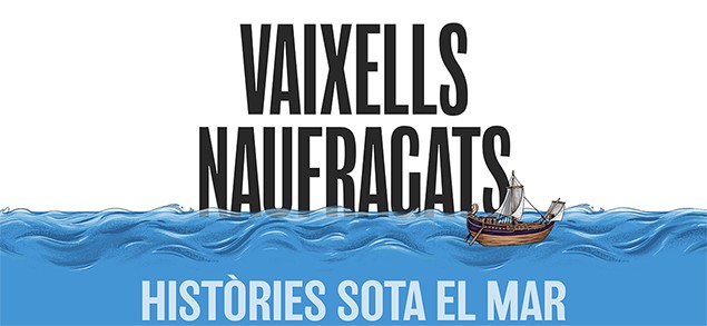 Vaixells Naufragats. Històries sota el mar