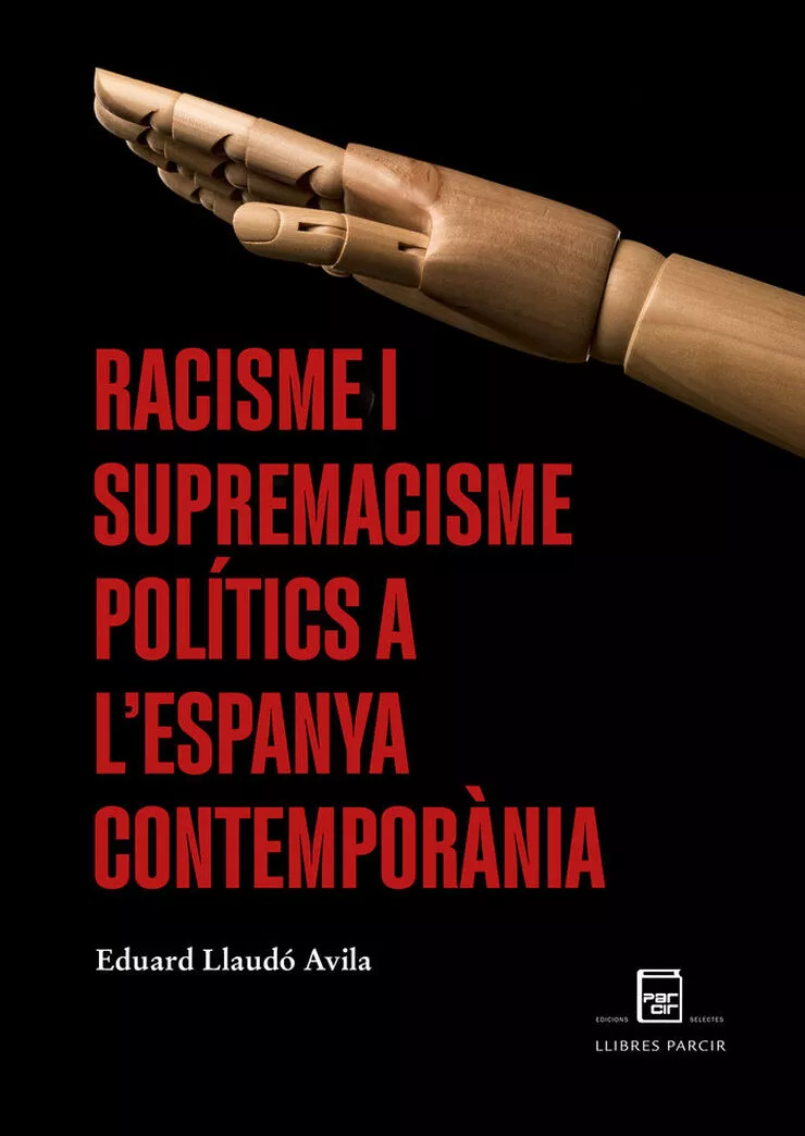 Racisme i supremacisme polítics a l'Espanya contemporània