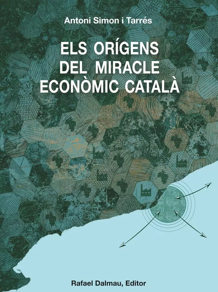 'Els orígens del miracle econòmic català'