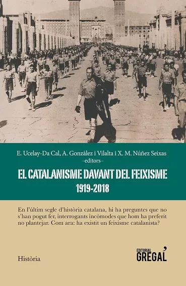 El catalanisme davant del feixisme 1919-2018