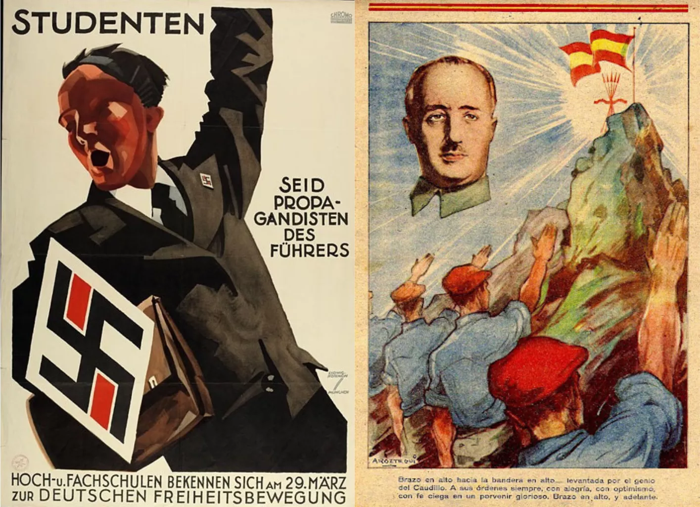 A l'esquerra un pòster de propaganda nazi. A la dreta, un de franquista