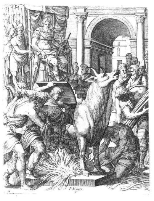 Falaris condemnant l'escultor Perillus a morir cremat dins el brau de bronze, el seu instrument de tortura favorit - Pierre Woeiriot / Wikimedia commons Falaris condemnant l'escultor Perillus a morir cremat dins el brau de bronze, el seu instrument de tortura favorit - Pierre Woeiriot / Wikimedia commons