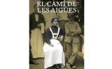 Portada de la novel·la 'El camí de les aigües' Portada de la novel·la 'El camí de les aigües'