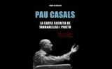 Portada del llibre 'Pau Casals. La carta secreta de Tarradellas i Prieto' Portada del llibre 'Pau Casals. La carta secreta de Tarradellas i Prieto'