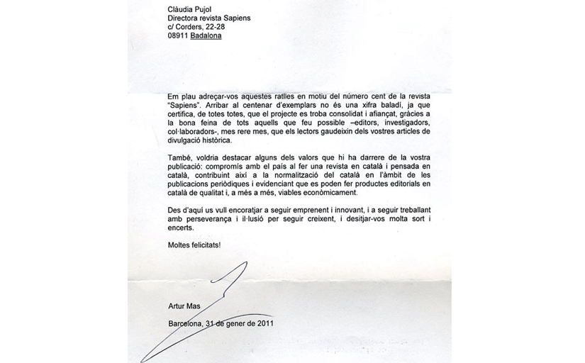El president de la Generalitat, Artur Mas, va enviar una carta felicitant l'equip del 'Sàpiens' i excusant-se per no poder assistir a la festa