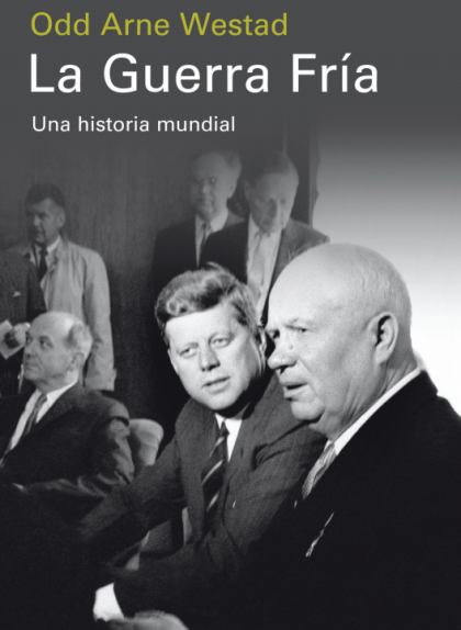 'La Guerra Fría', d'Odd Arne Westad 'La Guerra Fría', d'Odd Arne Westad