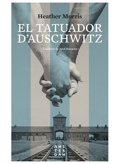 'El tatuador d'Auschwitz', de Heather Morris 'El tatuador d'Auschwitz', de Heather Morris