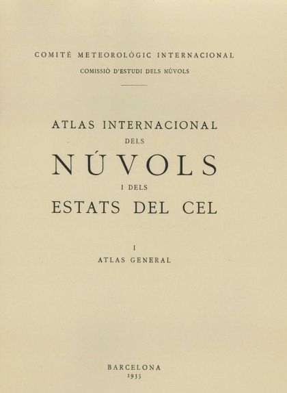 Portada de l''Atlas Internacional dels Núvols i dels Estats del Cel' Portada de l''Atlas Internacional dels Núvols i dels Estats del Cel'