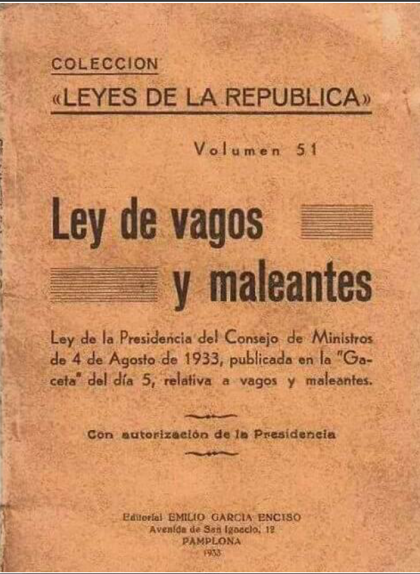 La 'Ley de vagos y maleantes' La 'Ley de vagos y maleantes'