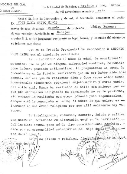 Informe d'Antoni Ruiz. S'hi deia: "Su alteración está en la desviación del instinto sexual pero no de tipo constitucional somática, sino por su personalidad psicopática del tipo de los inseguros de si mismo”