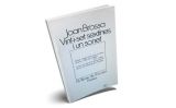 'Vint-i-set sextines i un sonet', de Joan Brossa, on s'inclou la 'Sextina cibernètica' 'Vint-i-set sextines i un sonet', de Joan Brossa, on s'inclou la 'Sextina cibernètica'