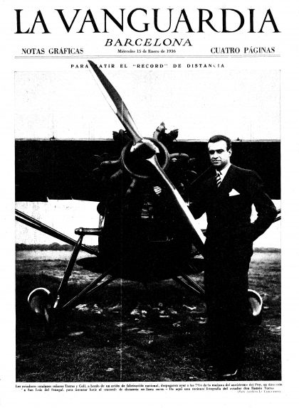 Ramon Torres amb l'avioneta amb què va intentar batre el rècord del món de vol en línia recta, a la portada de 'La Vanguardia' del 15 de gener de 1936